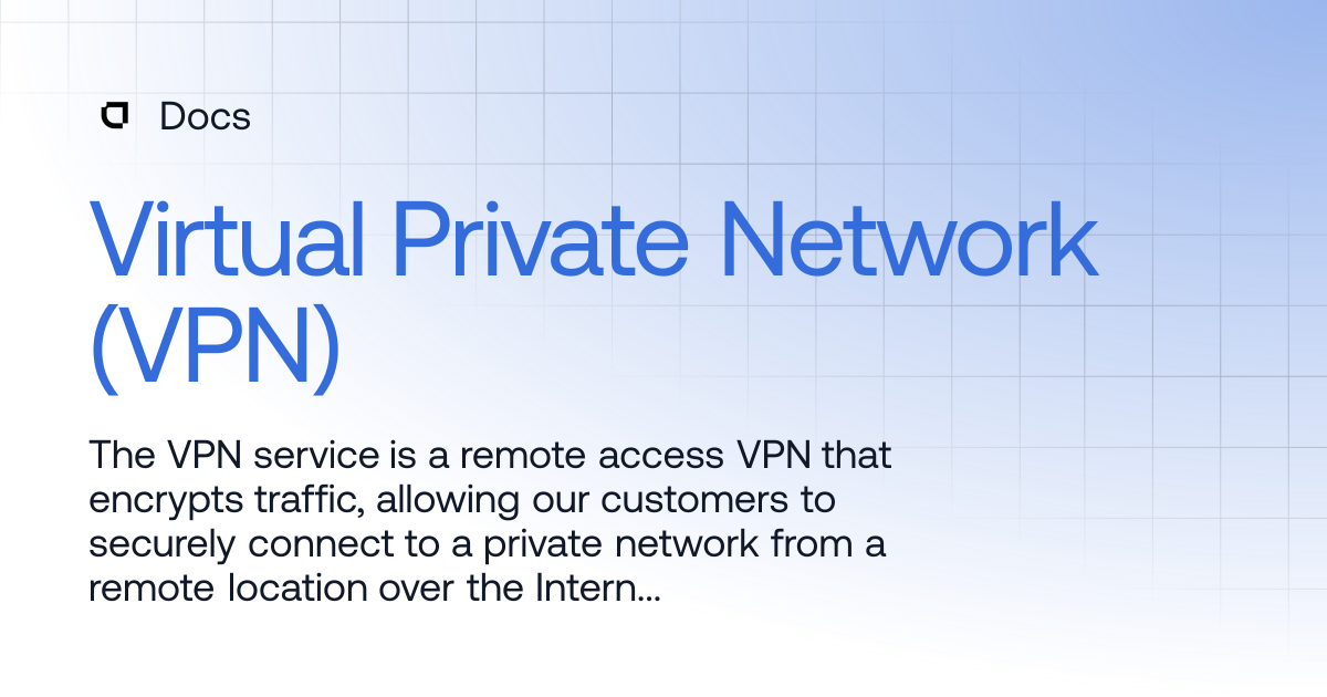 Virtual Private Network (VPN) | Products | Docs